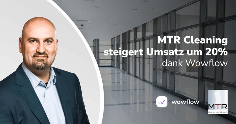 MTR Cleaning und Wowflow: eine Erfolgsgeschichte