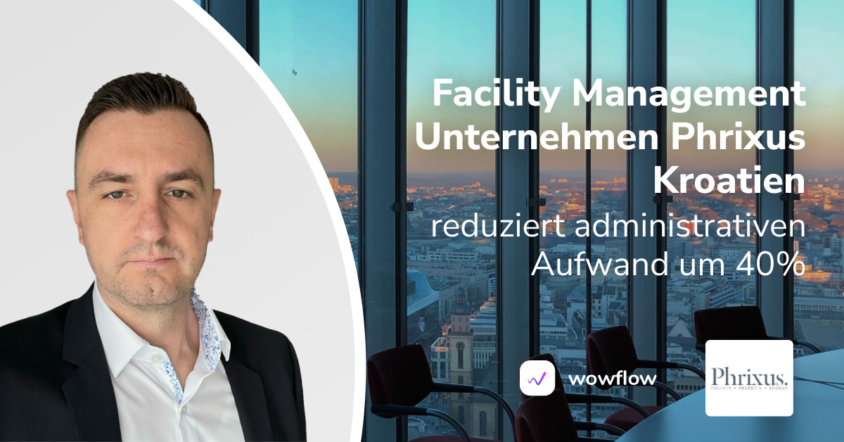 Facility Management Software Wowflow und Phrixus Kroatien
